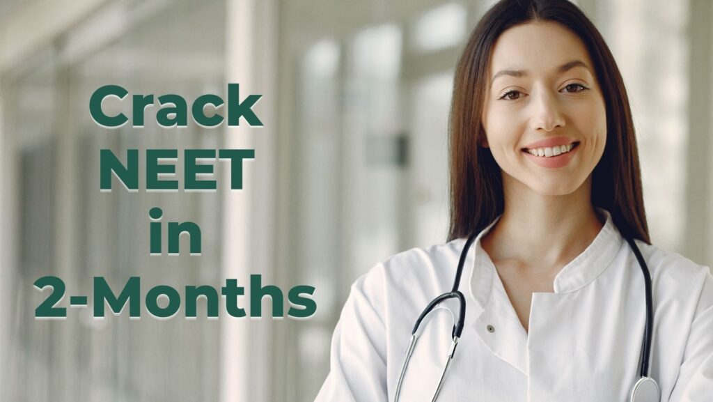 crack neet in 2 months